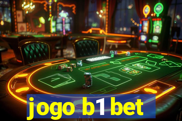 jogo b1 bet